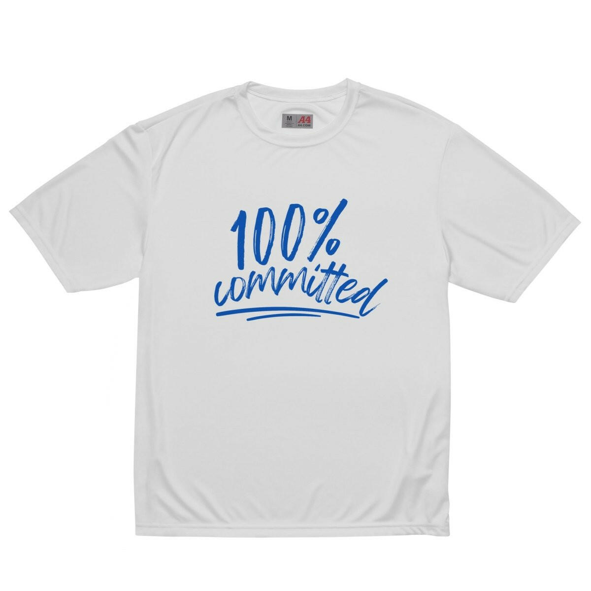 100% Committed Unisex Performance Crew Neck T-shirt - Your Performance Shop