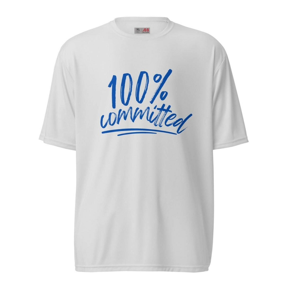 100% Committed Unisex Performance Crew Neck T-shirt - Your Performance Shop